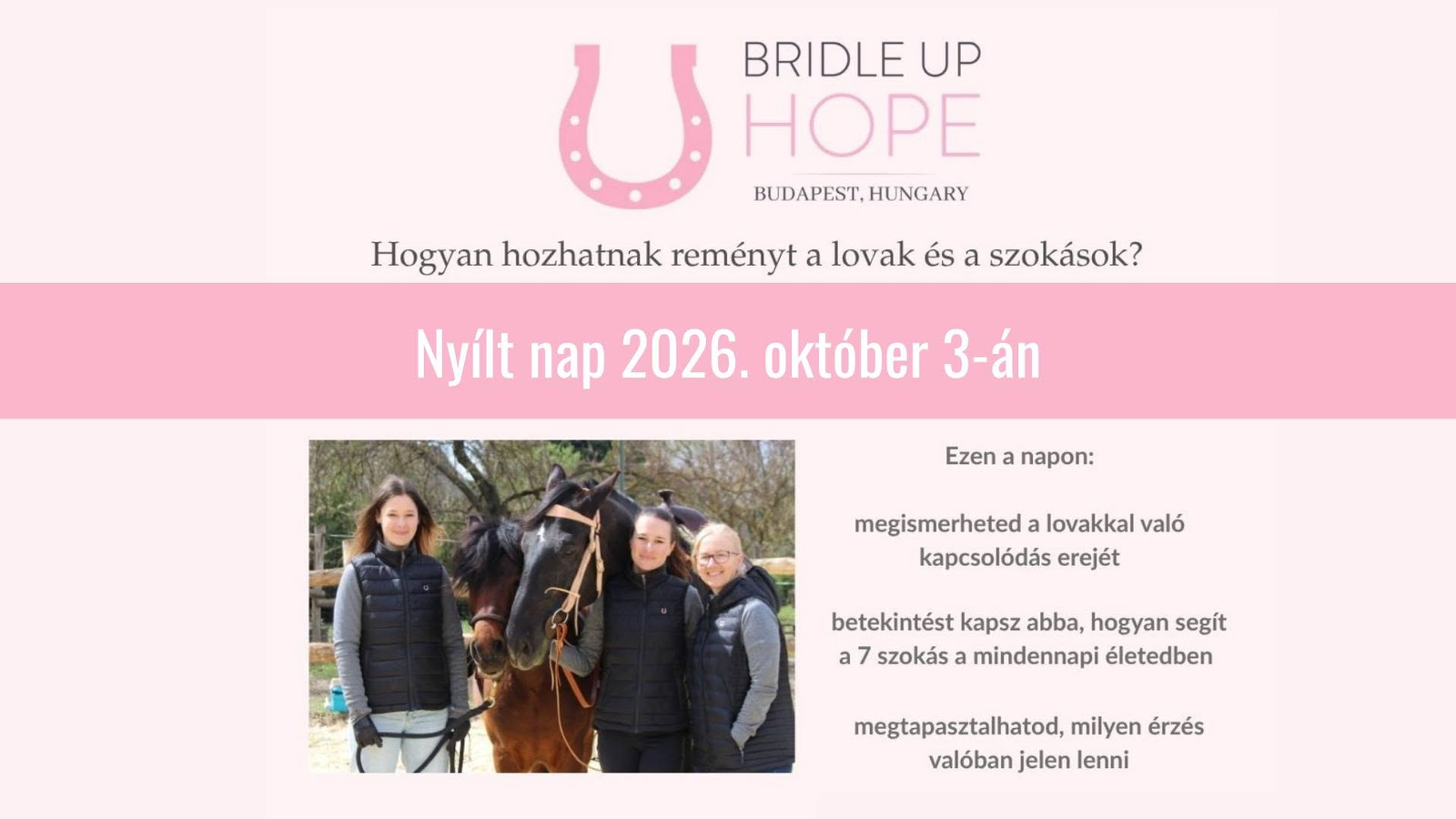 Bridle up hope nyílt nap